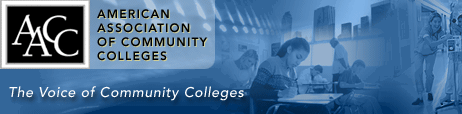 AACC: American Association of Community Colleges, The Voice of Community Colleges